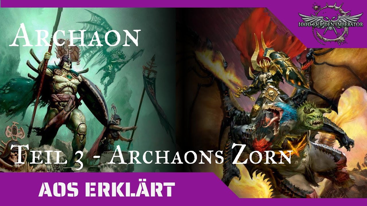 Age of Sigmar erklärt: Archaon Teil 3 (Archaons Zorn)