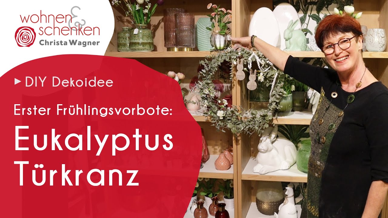 Frühlingsvorbote: Eukalyptus-Türkranz | DIY Dekoidee von Wohnen & Schenken - Christa Wagner