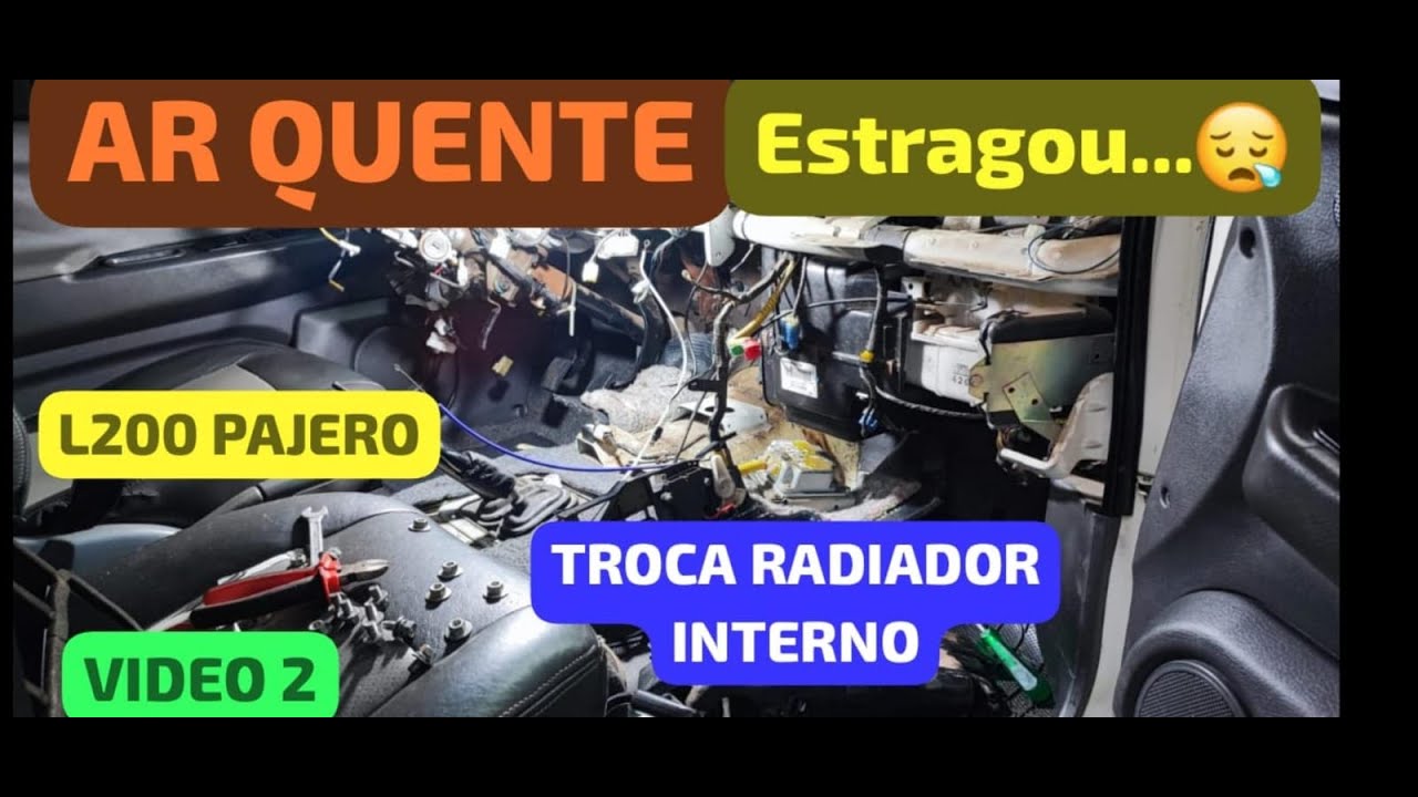 L200 Pajero como desmontar o painel todo, troca radiador ar quente, AIR BAG ,ar cond. TUDO