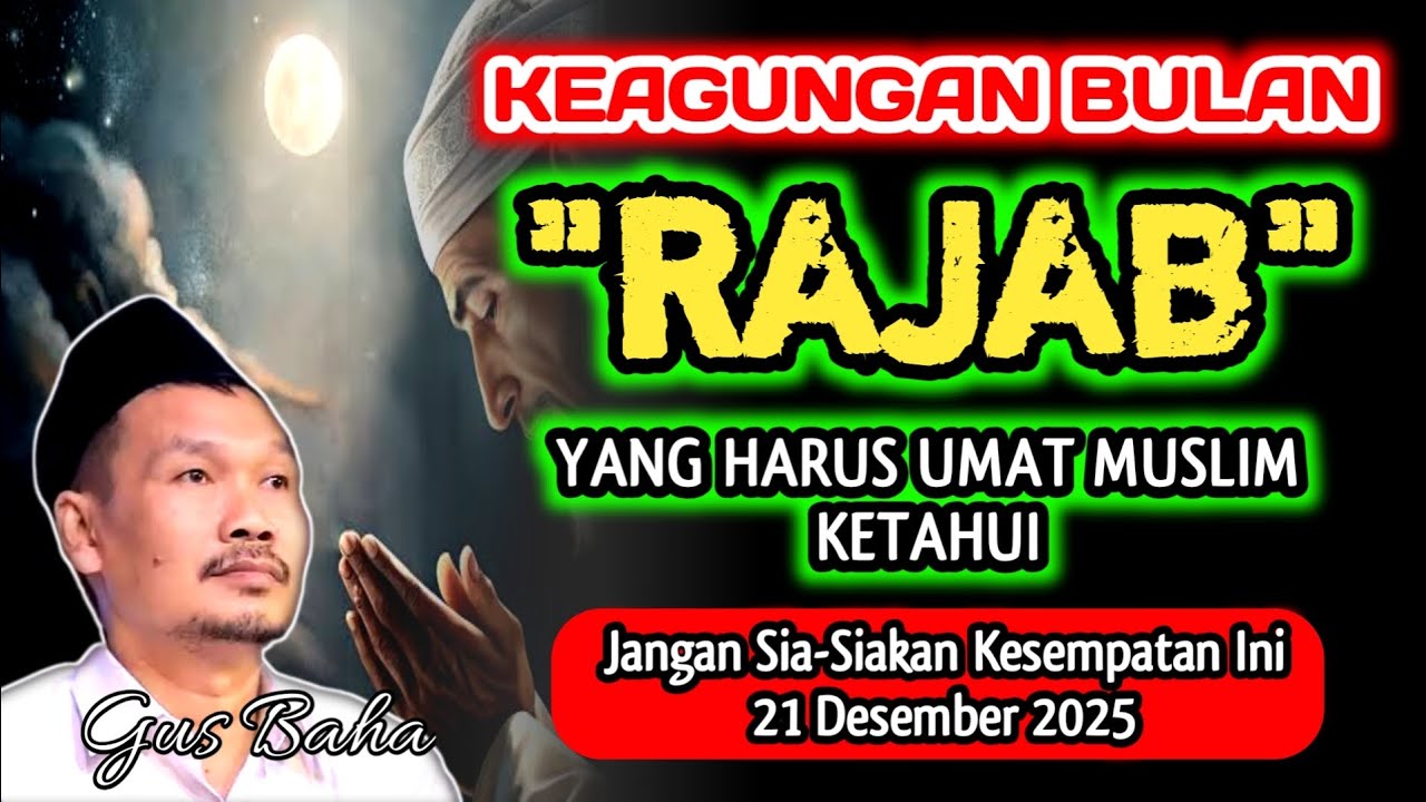 Keagungan Bulan Rajab, Terbukanya Rahmat² Allah‼️Gus Baha