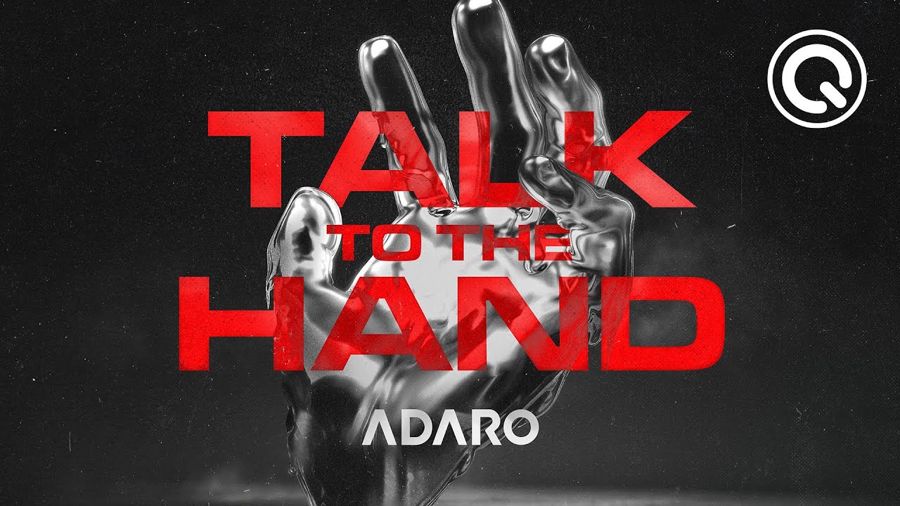 Adaro - Talk To The Hand (Official Visualizer)