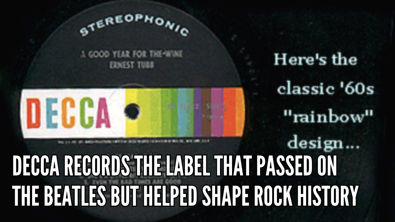 Decca Records The Label That Passed on The Beatles but Helped Shape Rock History