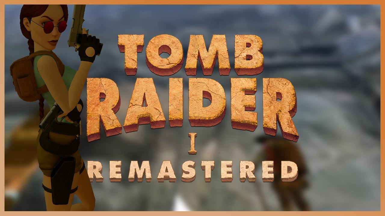 Der Anfang einer Legende 🧭 #01 • Tomb Raider I - Remastered
