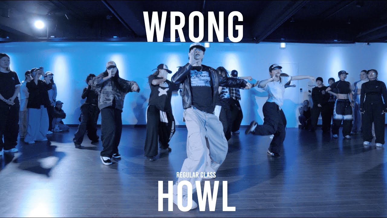 HOWL Regular Class / WRONG - Chris Grey @ProjectLeeDanceacademy