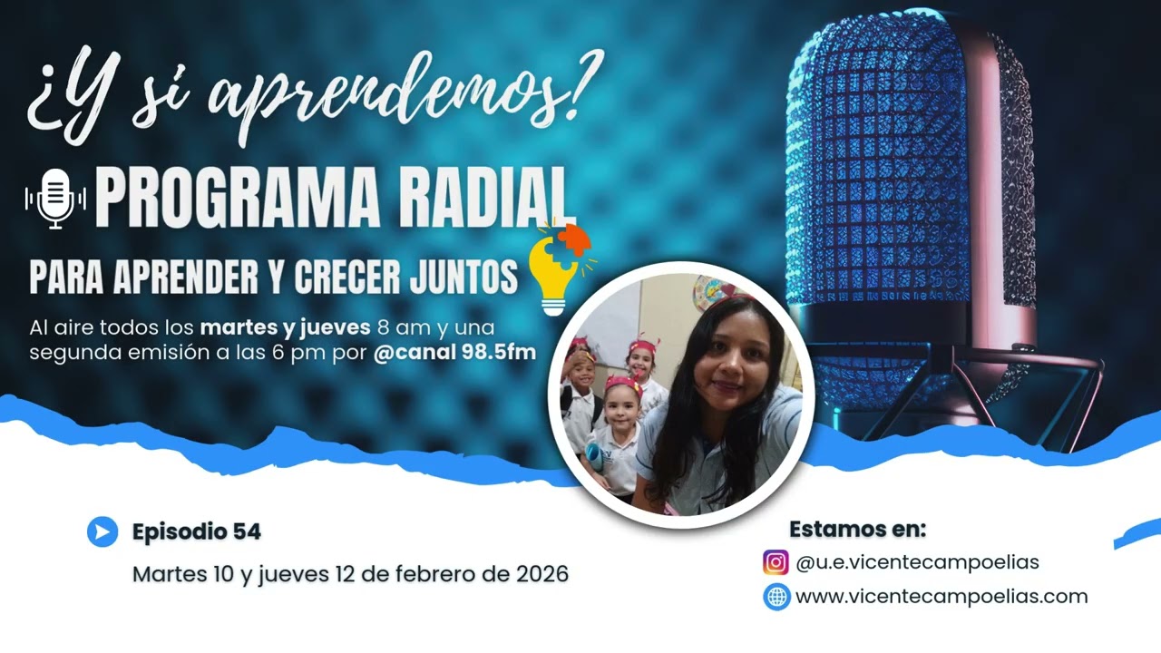 ¿Y si aprendemos Programa Radial  Episodio 54  Martes 10 y jueves 12 de febrero de 2026