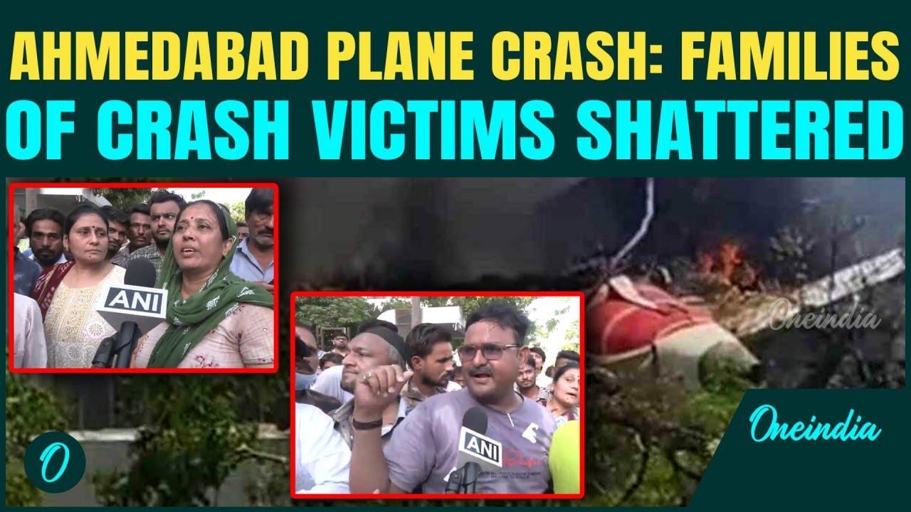 Ahmedabad-Gatwick Plane Crash Latest: 240 Killed In Most Horrifying Plane Accident, Families React