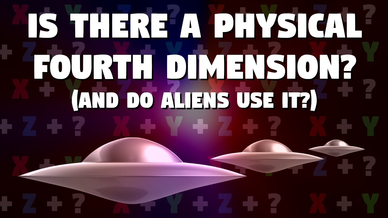 Is There a Physical 4th Dimension? (And Do Aliens Use It?) - Amazing Unexplained Phenomena