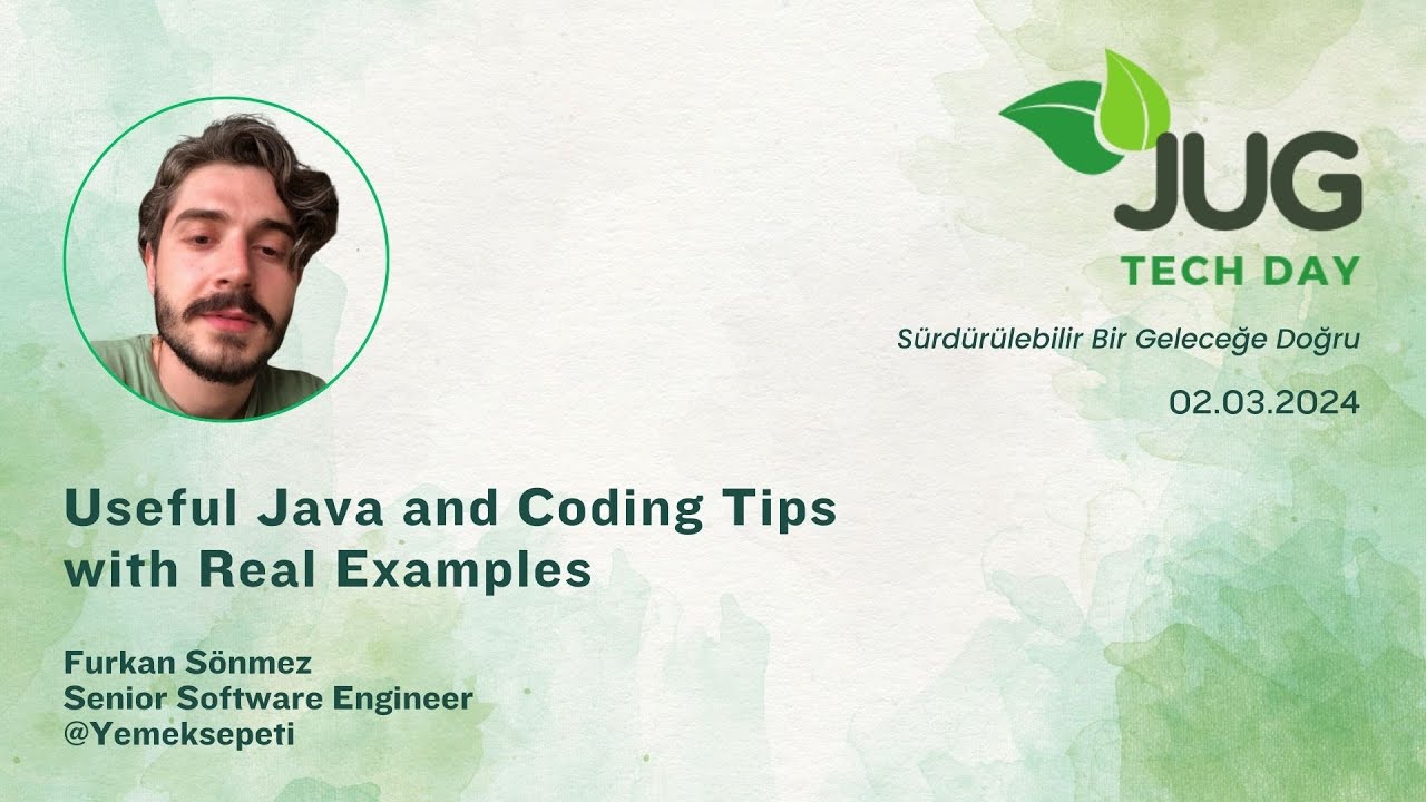 Useful Java and Coding Tips With Real Examples _Furkan Sönmez @yemeksepeti