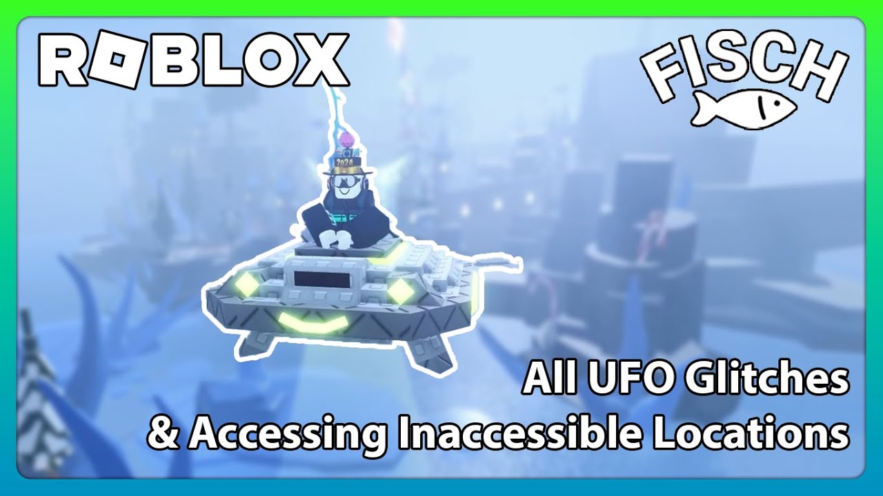 Roblox Fisch - All UFO Glitches & Exposing Inaccessible Locations [2025]