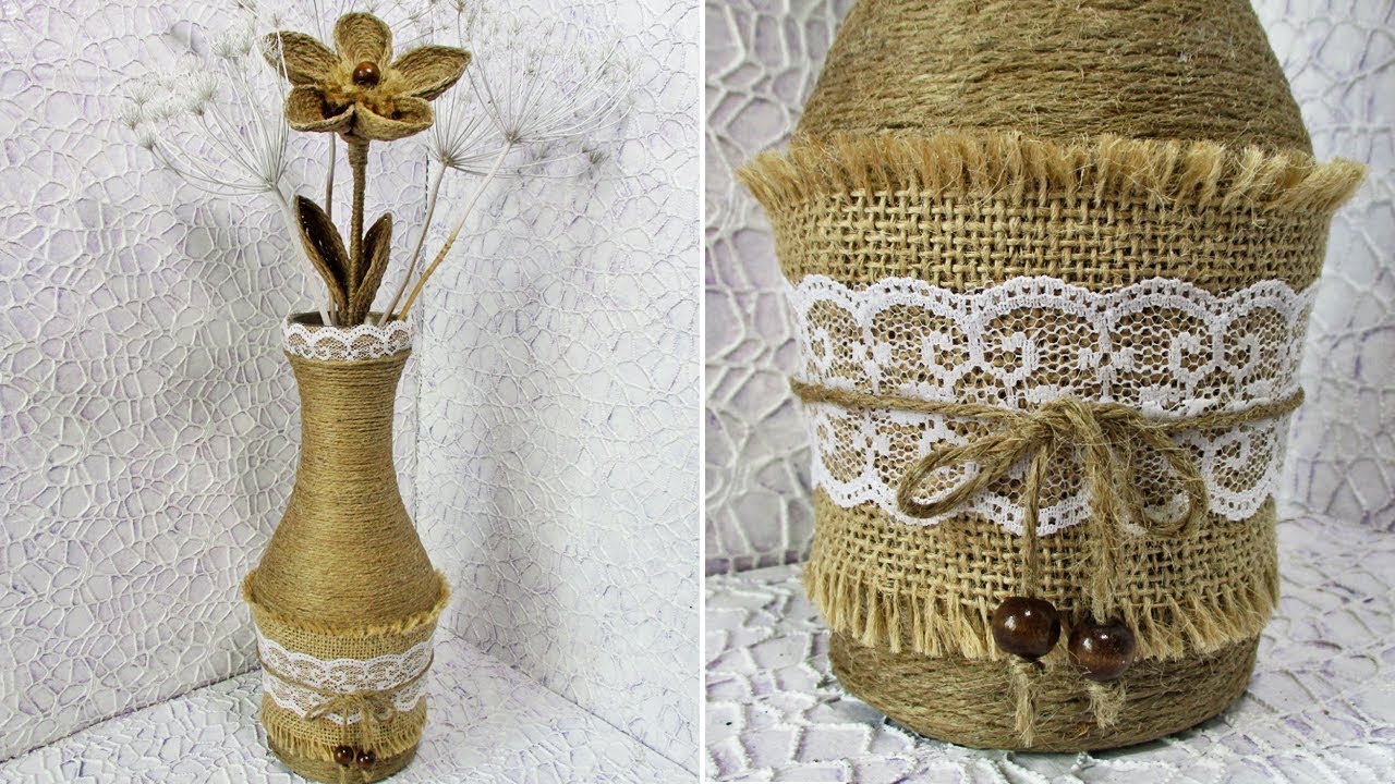 Ваза своими руками из бутылки. Цветы из джутовой нити