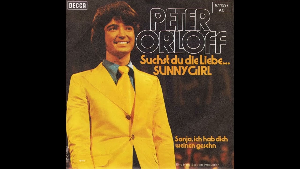Peter Orloff - Suchst du die Liebe ...Sunny Girl
