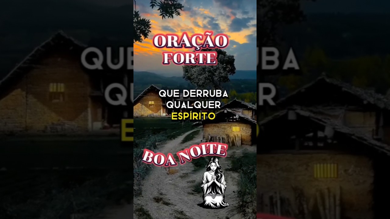 Ora&ccedil;&atilde;o Forte da Noite #oracaoforte #oracaodanoite #protecaodedeus