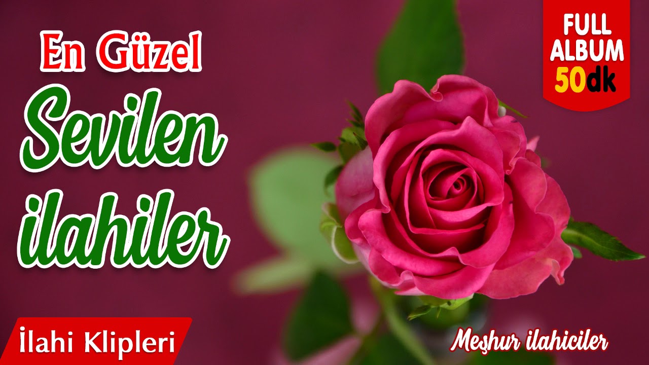 En Güzel Sevilen İlahiler 💖 Karışık İlahiler 🌹 İlahi Klipleri