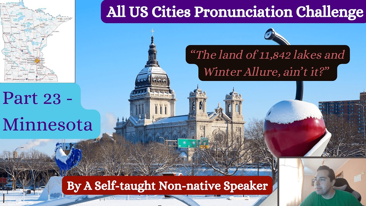 I Pronounce All US Cities! - Part 23 (Minnesota)