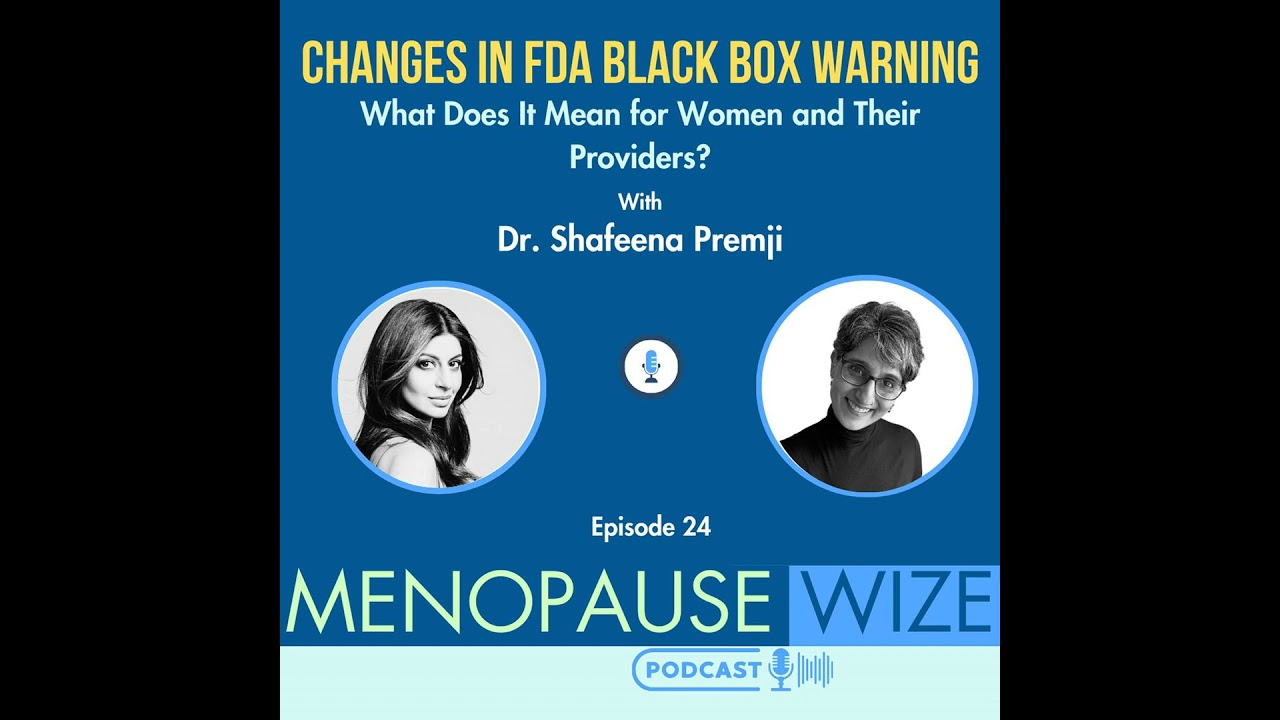 Change in the FDA Black Box Warning: What Does it Mean for Women and Their Providers