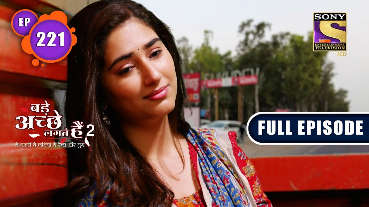 Will Ram Be Able To Meet Priya? | Bade Achhe Lagte Hain 2 | Ep 221 | Full Episode | 4 July 2022
