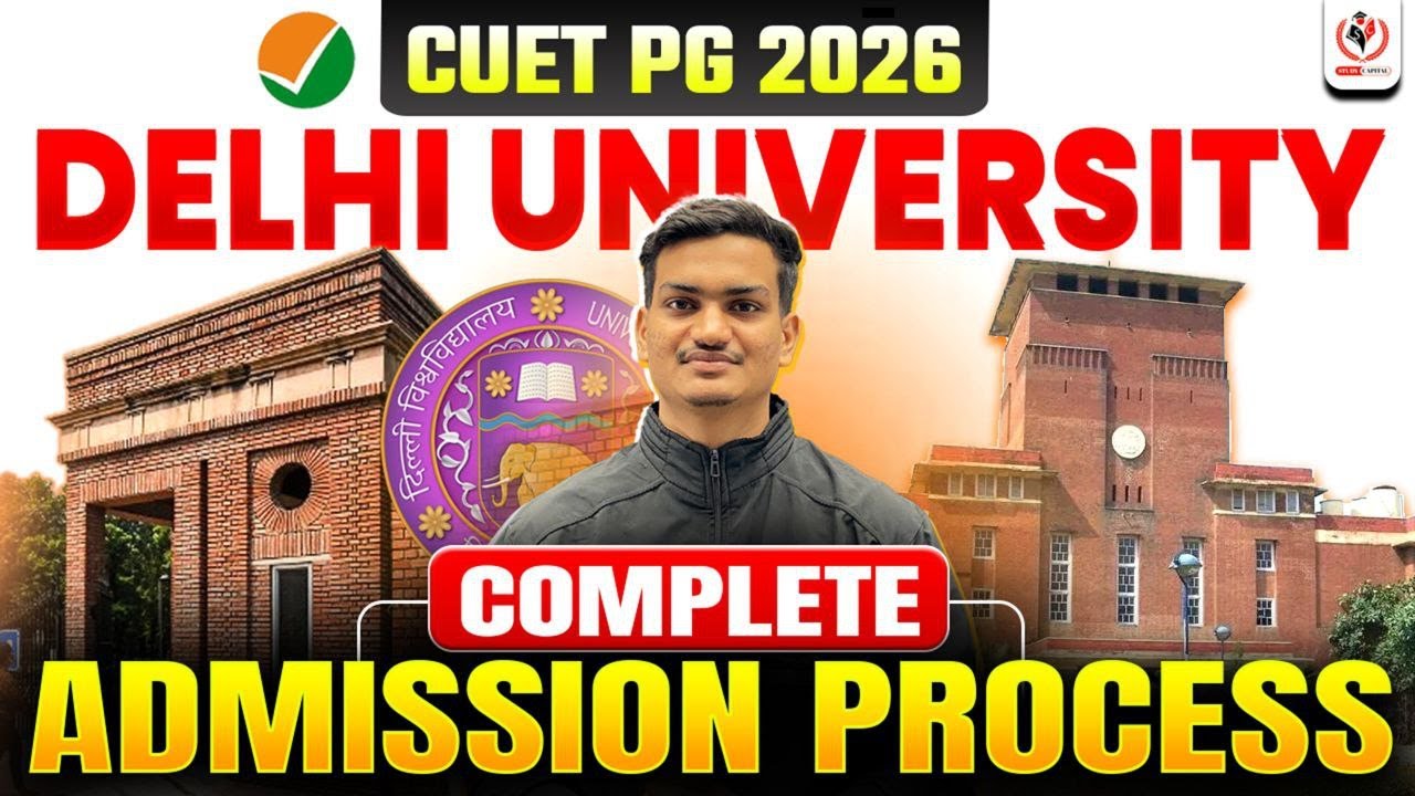 🎓 CUET PG 2026 | Delhi University Complete Admission Process Explained