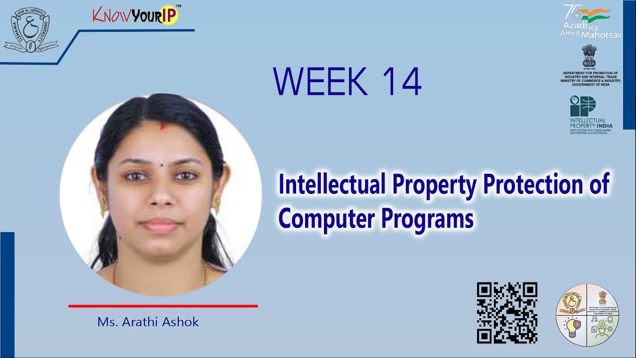Week 14: Intellectual Property Protection of Computer Programs | Ms. Arathi Ashok