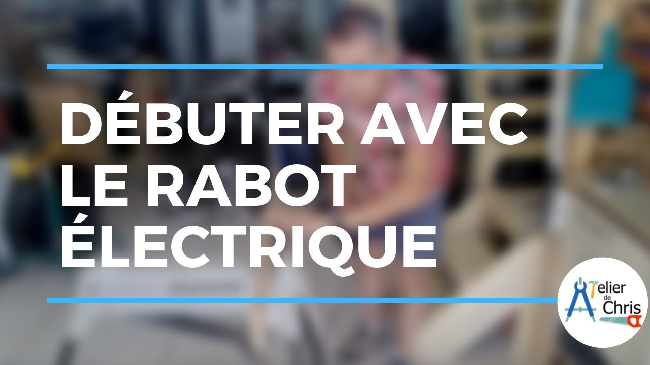 [TUTO] Le rabot &eacute;lectrique | Menuiserie