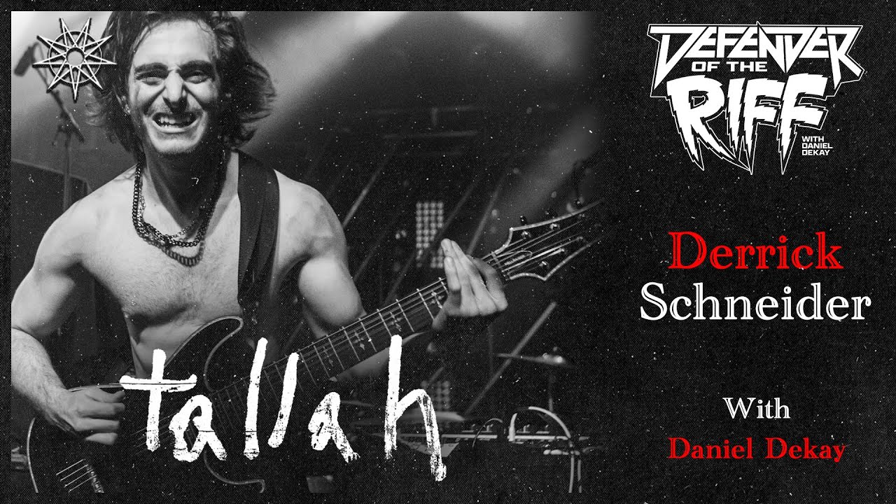 Derrick Schneider (TALLAH) - Defender of the Riff
