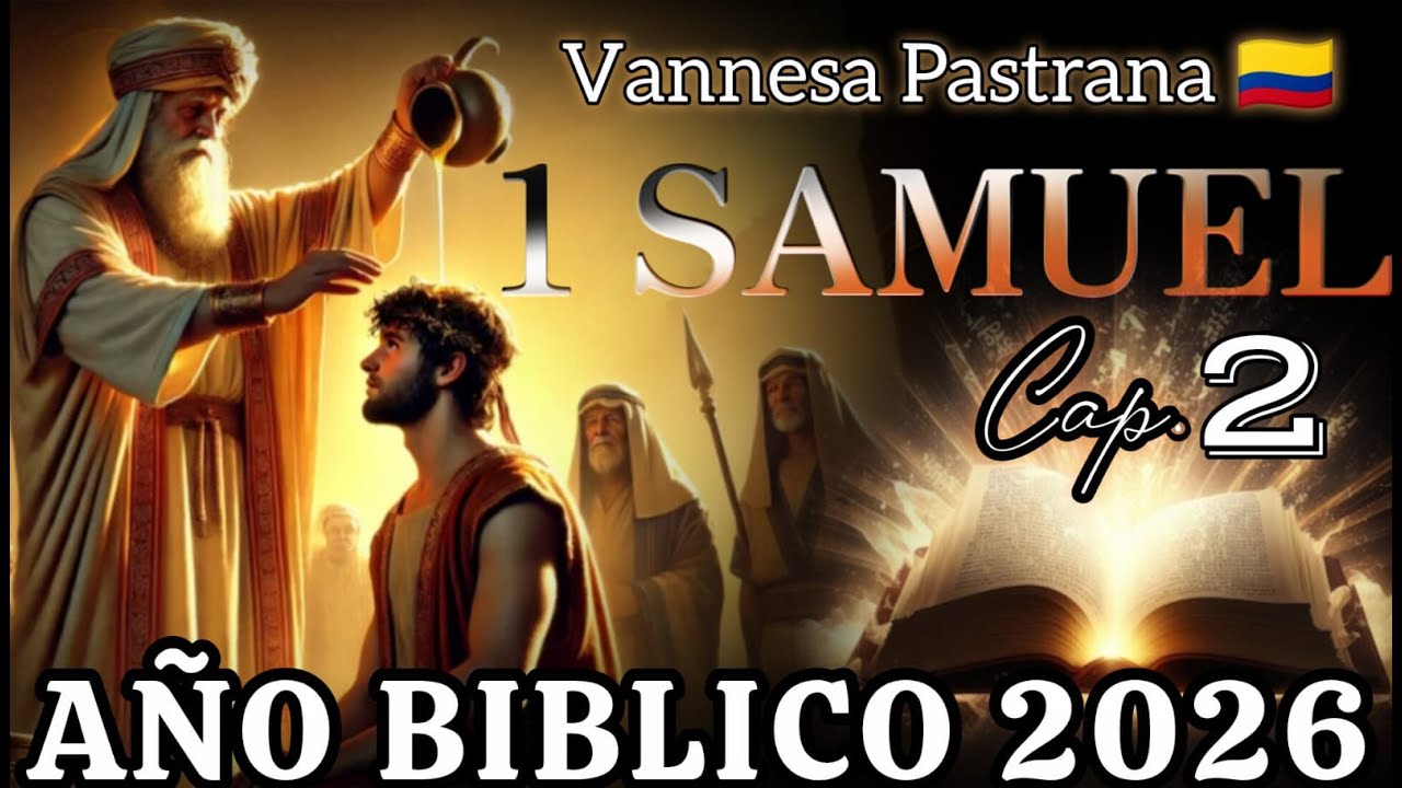 Año Bíblico 2026 - 1 Samuel 2 - Enero 20 - El Fruto De Vuestra Cosecha.