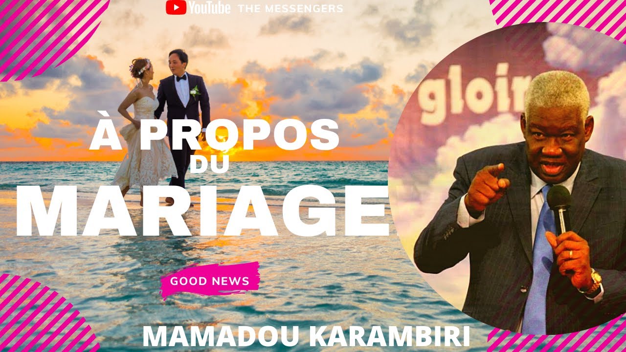 LE MARIAGE ! | MAMADOU KARAMBIRI 2021