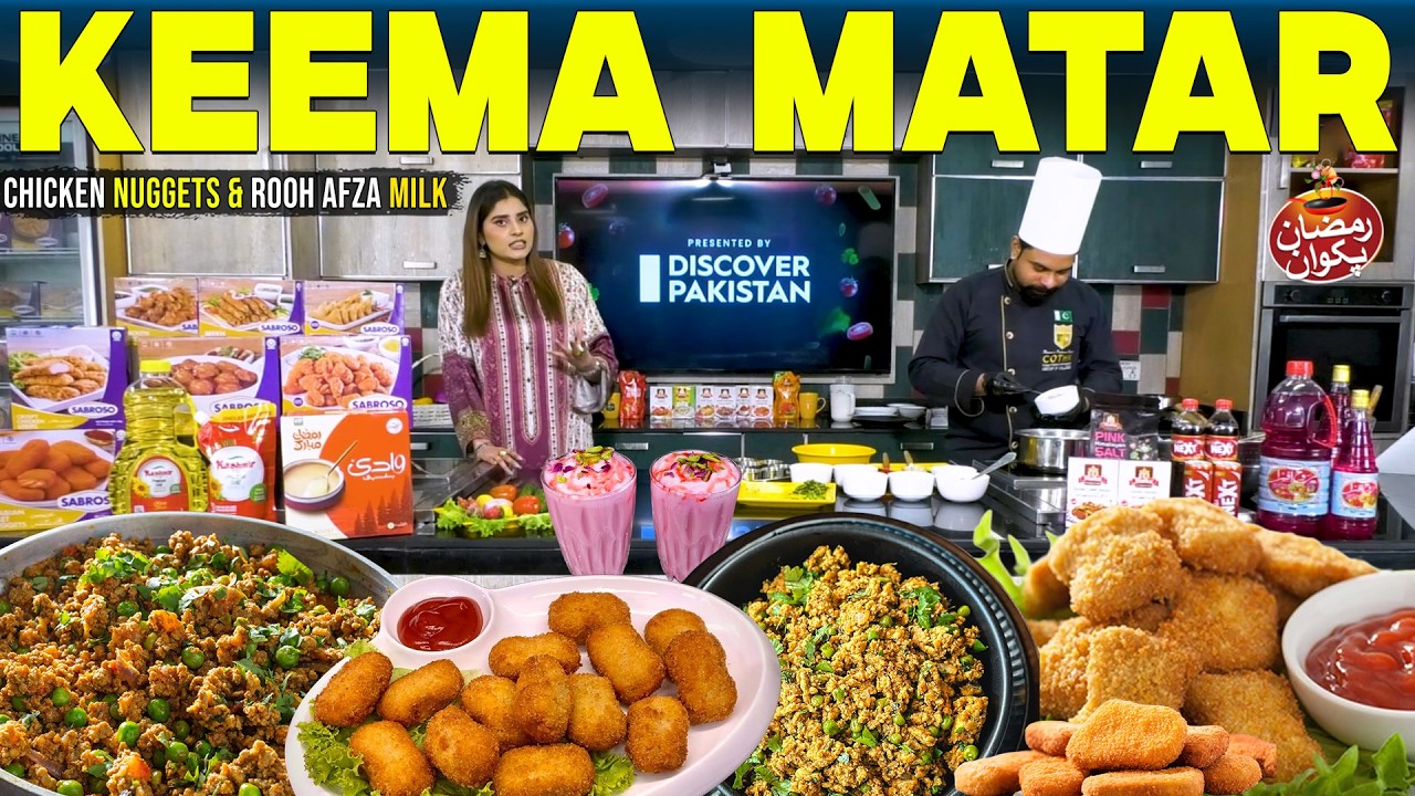 Chicken Keema Matar & Sabroso Nuggets with Rooh Afza Milk | Special Recipe | Ramazan Pakwan