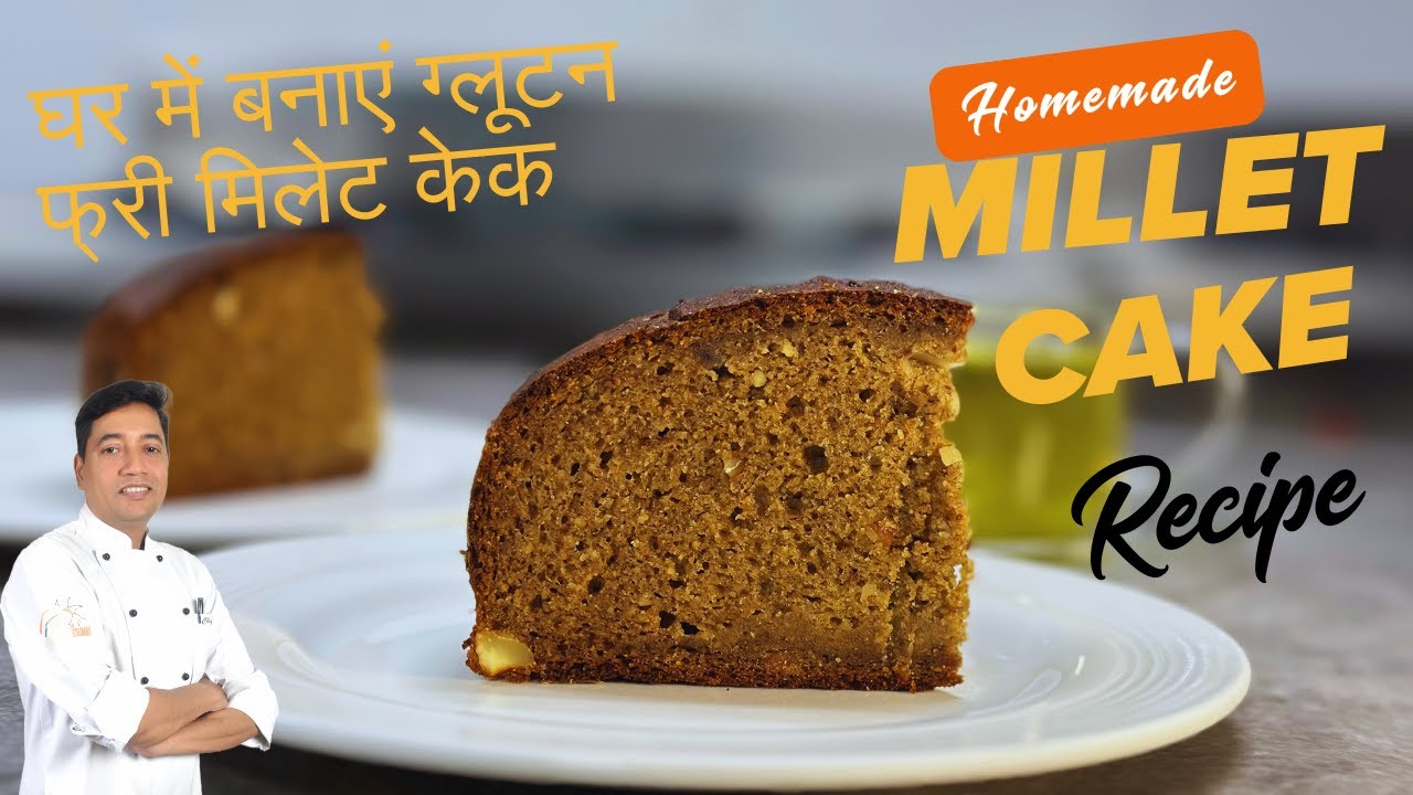 Millet Recipes | Jowar Millet Cake | मिलेट केक घर पर कैसे बनाते है | Herbal Tea | CHef Sahajan