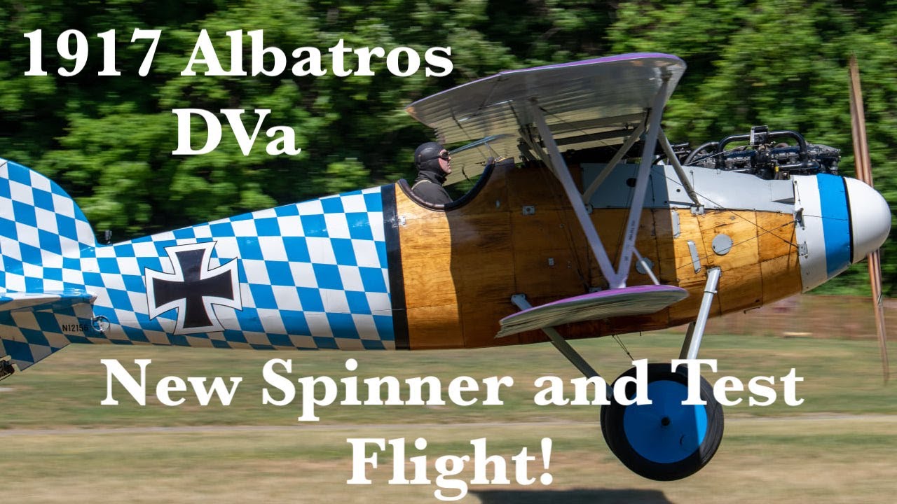 New Spinner and Test Flight on our Albatros DVa! | Old Rhinebeck Aerodrome