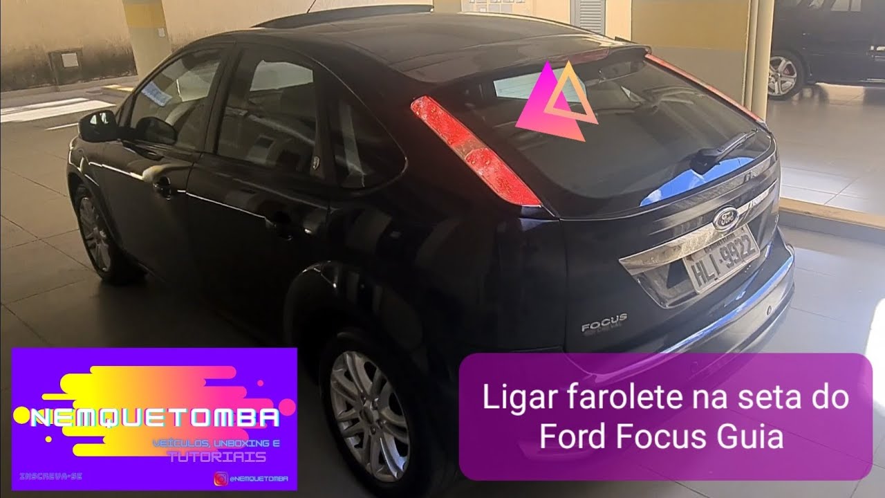 Tutorial: Ligação farolete na seta do Ford Focus Guia