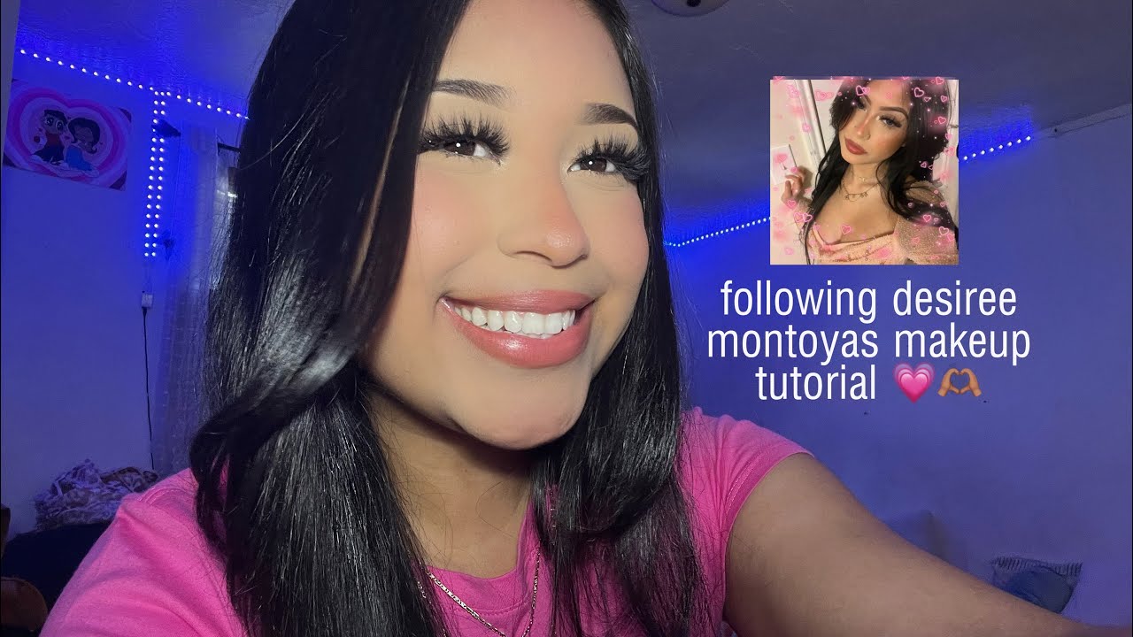 Following Desiree Montoyas Makeup Tutorial💋