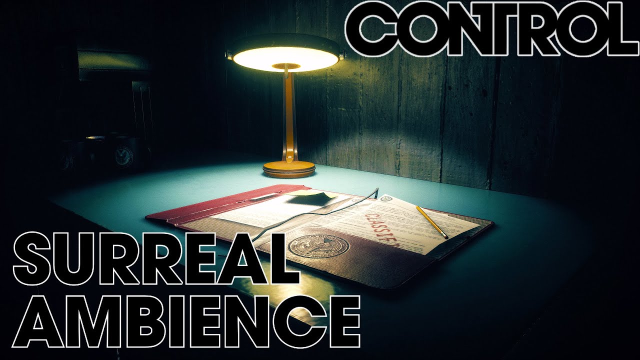 Control - Strange and Surreal Ambience/ASMR