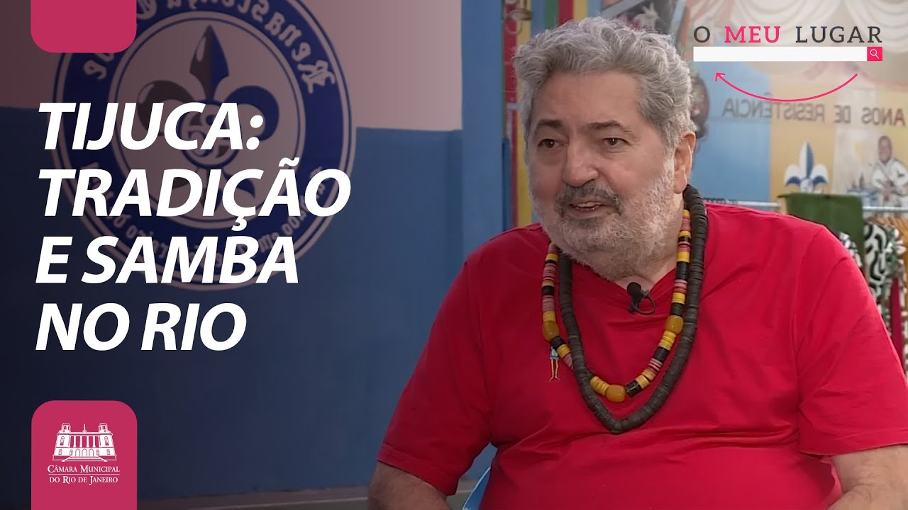 Tijuca: Tradição, cultura e samba no coração do Rio l O Meu Lugar 25
