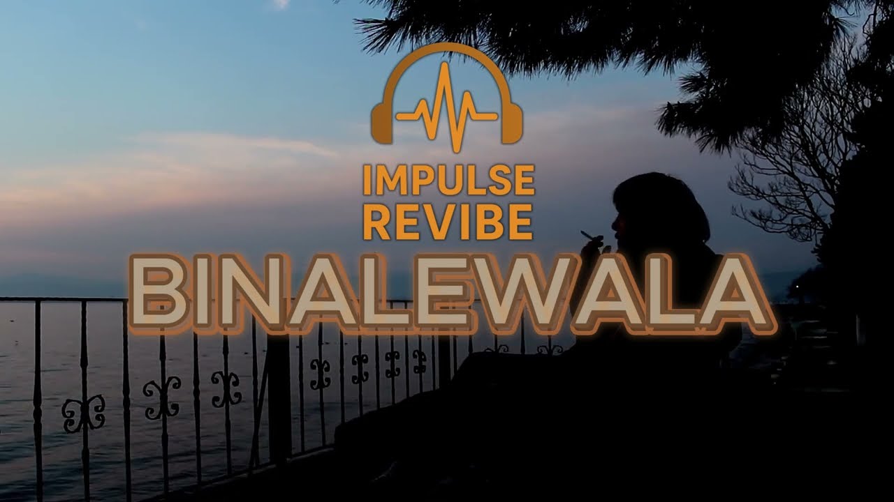 Impulse ReVibe - Binalewala (Reimagined)