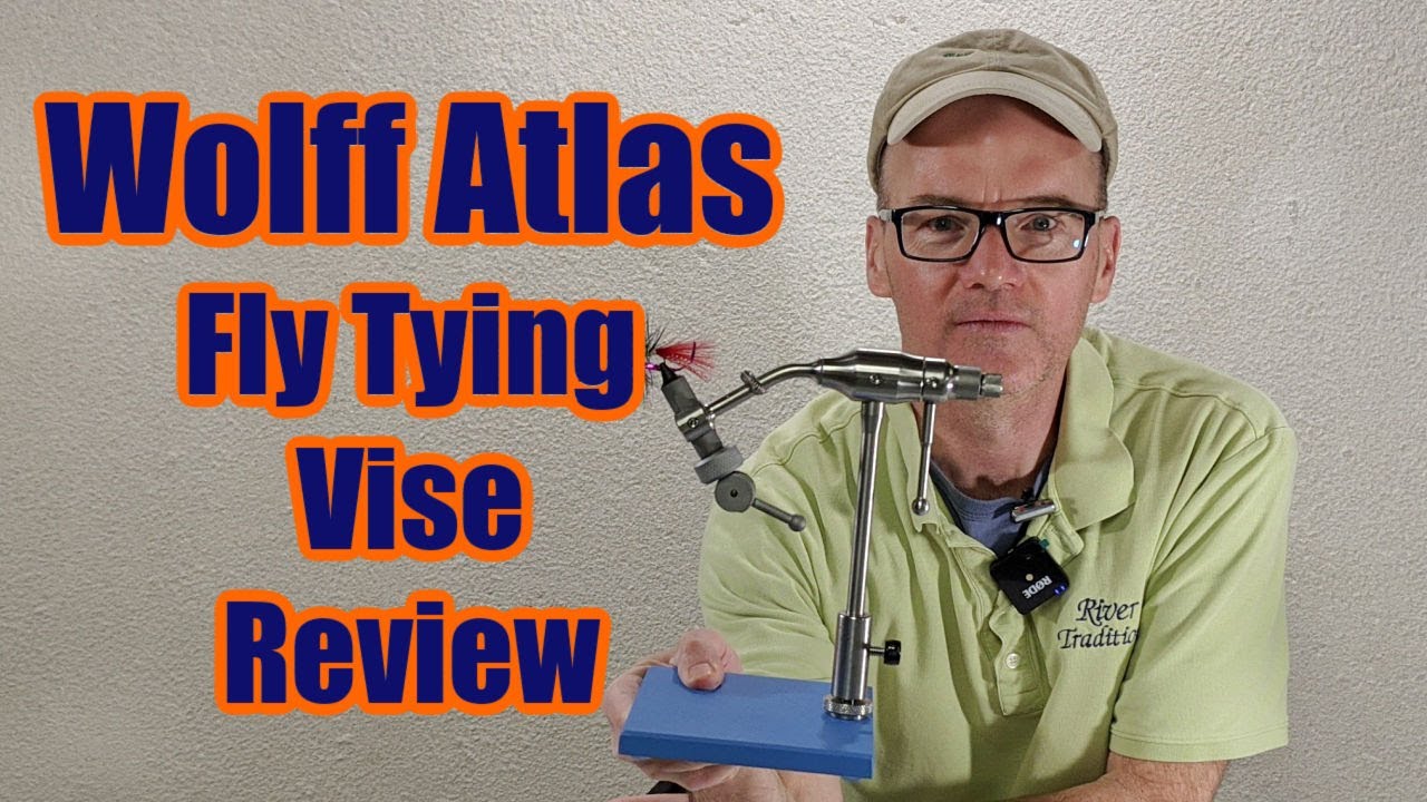 Unbox and Review Wolff Atlas Fly Tying Vise
