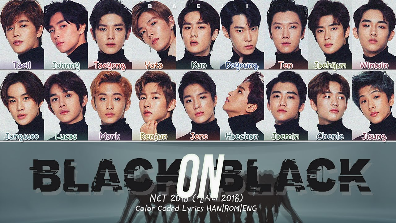 NCT 2018 (엔시티 2018) - 'Black on Black' Lyrics [Color Coded HAN|ROM|ENG]