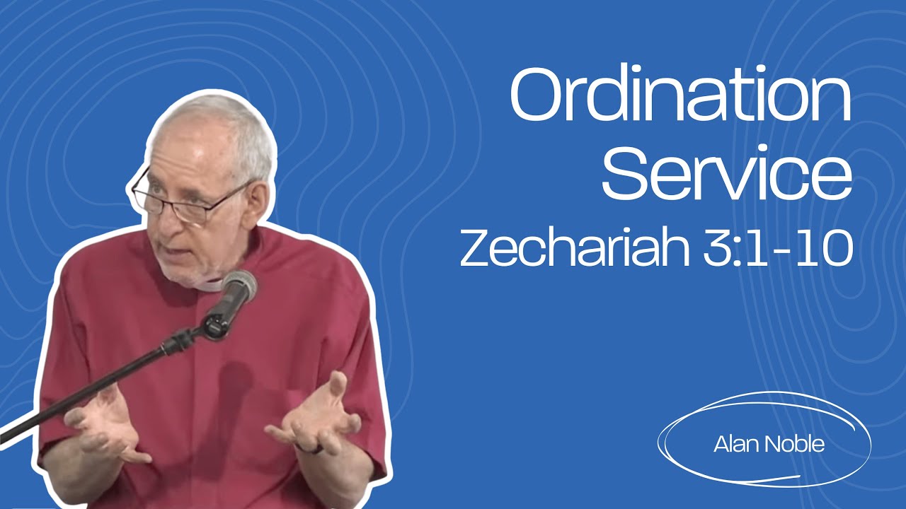 Ordination Service | Zechariah 3:1-10
