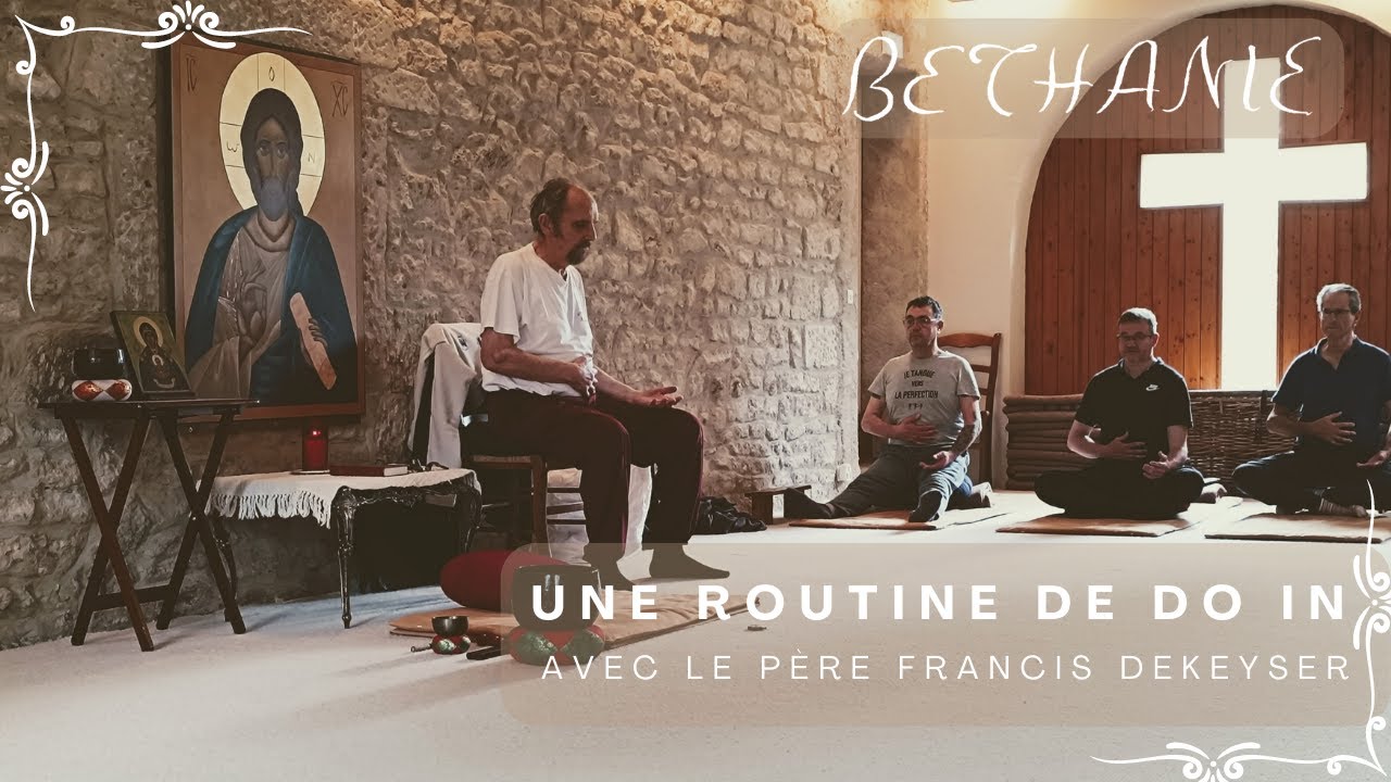 Une routine de Do in avec le Père Francis Dekeyser