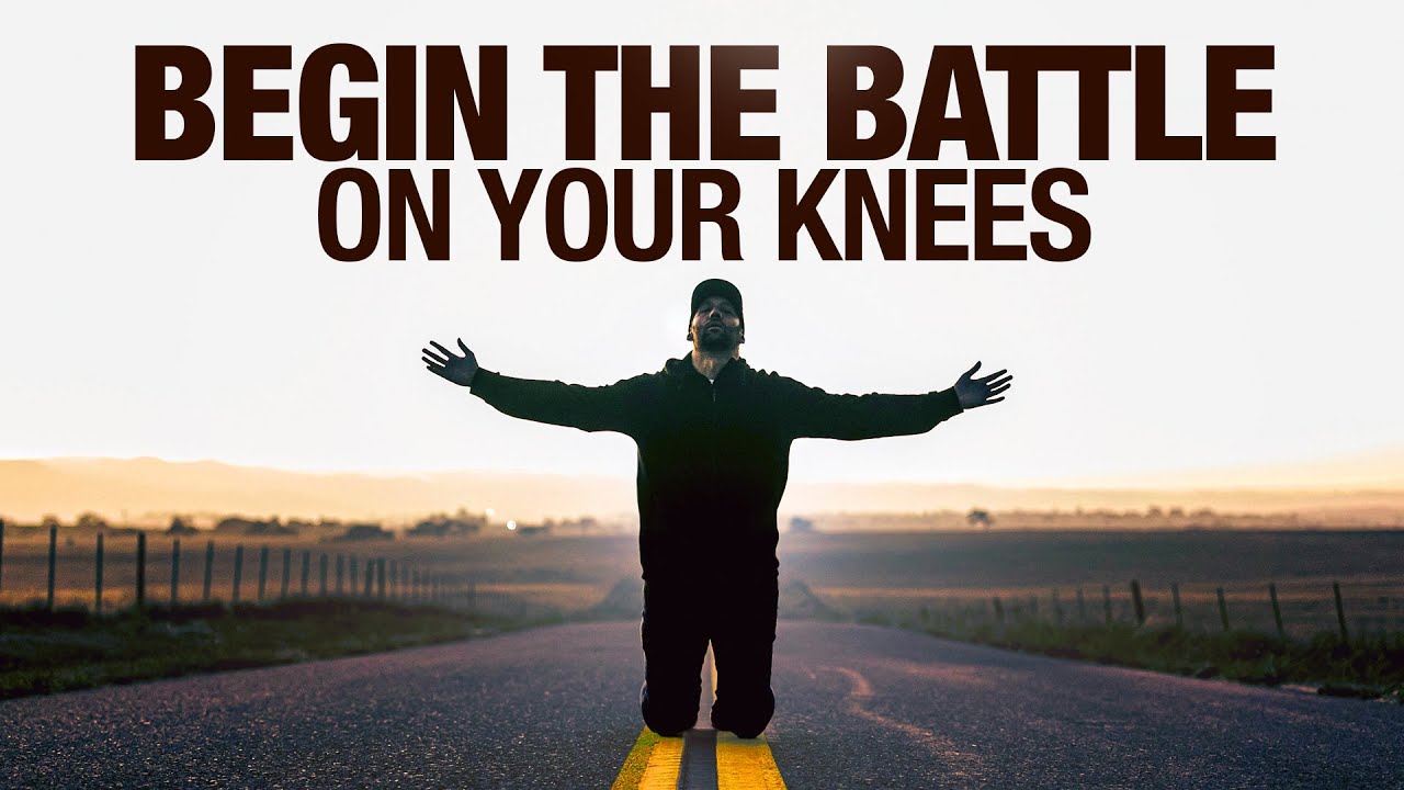 You CAN Win Every Spiritual Battle If You Are Fighting On Your Knees!