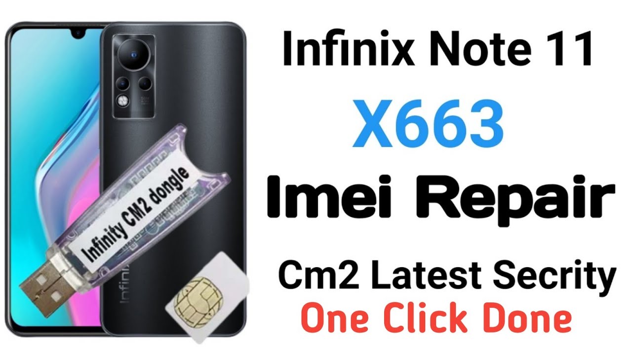 Infinix X663 IMEI repair cm2 | Infinix Note 11 IMEI repair new security | All mtk IMEI repair tool