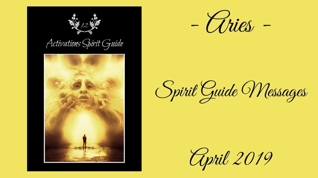 Aries - Positive Karma Balance - April Spirit Guide Messages