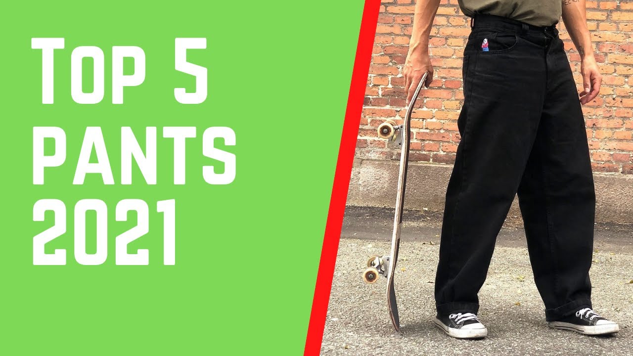 Top 5 Pants in Skateboarding 2021