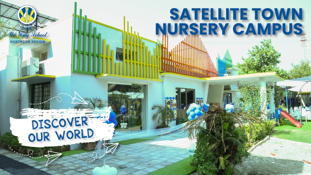 The City School Satellite Town Nursery – Small Steps, Big Futures