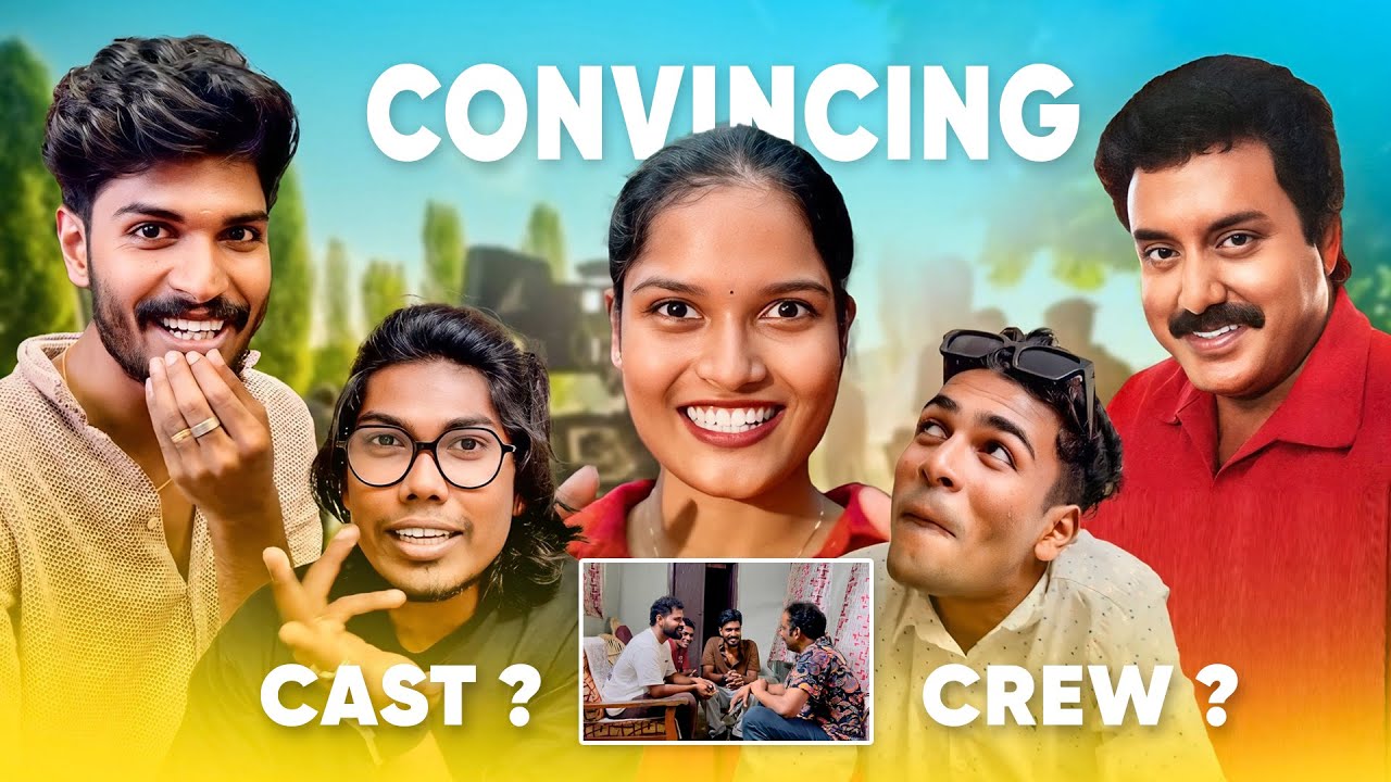 Actors ? 🤔 Convincing CAST & CREW 😍