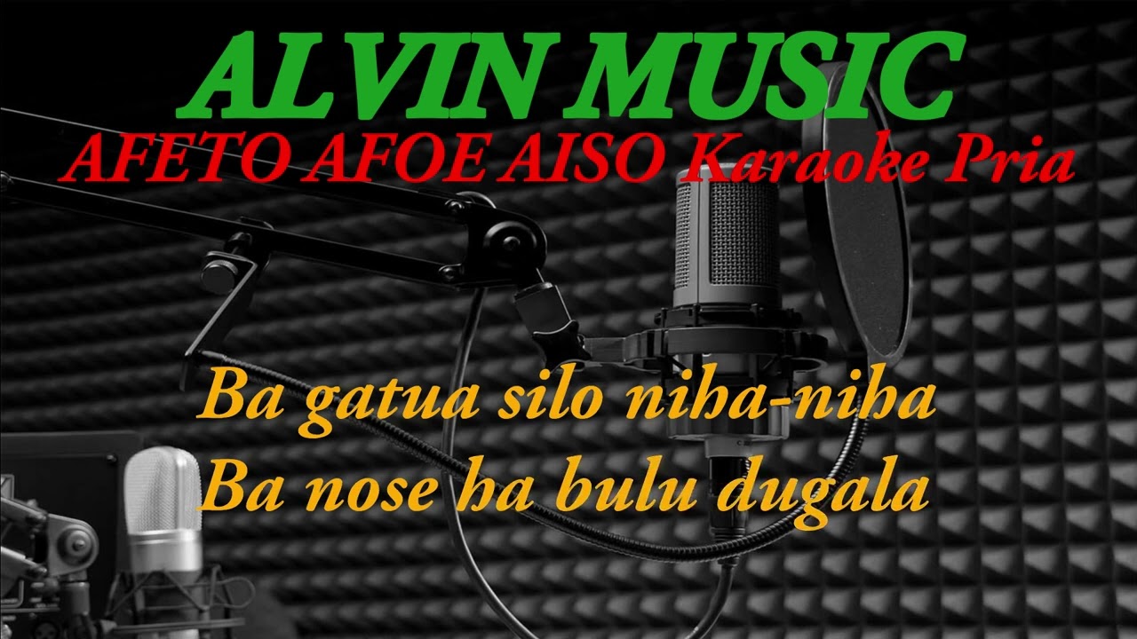Afeto Afoe Aiso Karaoke Pria