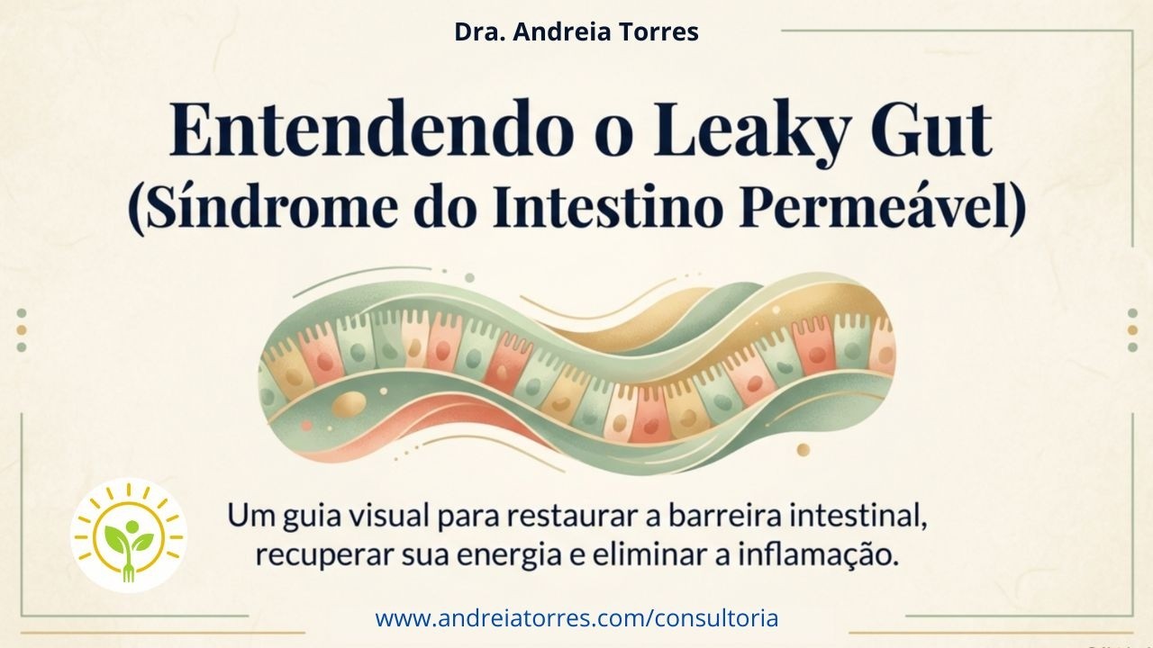 TRATAMENTO DO INTESTINO PERMEÁVEL (LEAKY GUT)