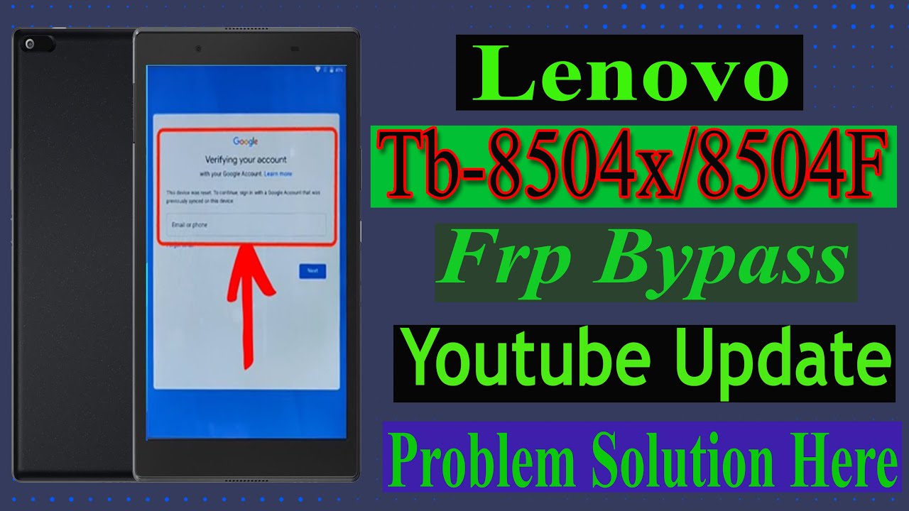 Lenovo TAB 4  (TB-8504x/8504F) Frp Bypass Remove Google Account Without PC .