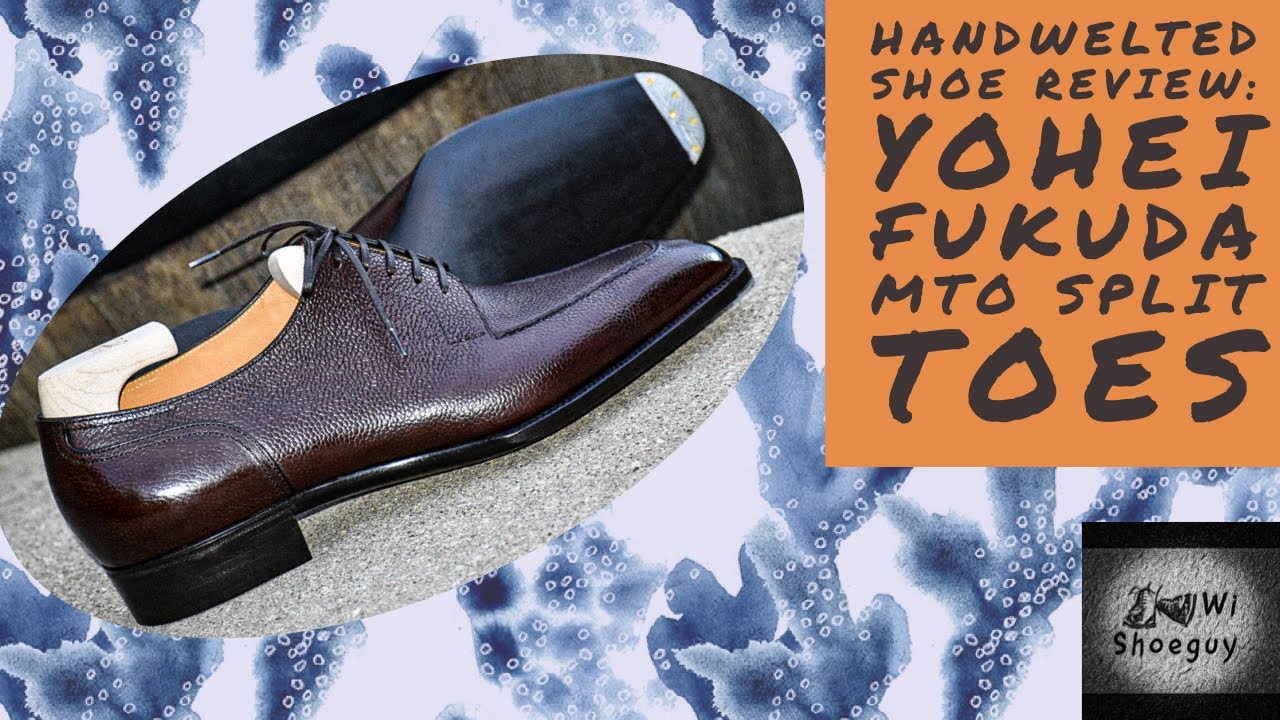 Handwelted Shoe Review: Yohei Fukuda MTO Split Toe