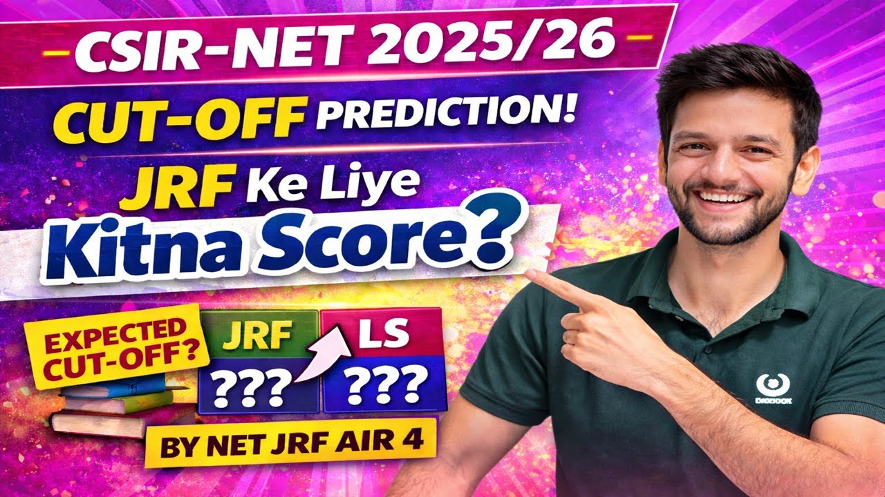 CSIR-NET 2025/26 Cut-Off Prediction | JRF Ke Liye Kitna Score? | By NET JRF AIR 4