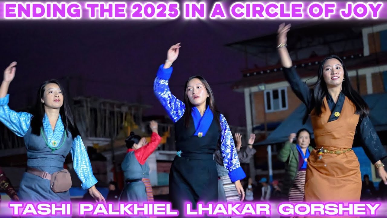 One Last LHAKAR GORSHEY Before 2025 Ends / Gratitude & Joy In Every Step / LHAKAR SANG🙏 / TAPAL FAM
